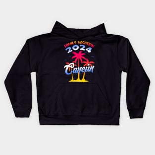 Family Vacation 2024 Cancun Matching Group Summer Vacation Kids Hoodie